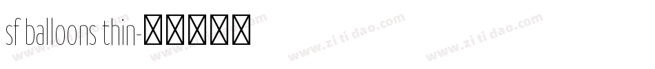 sf balloons thin字体转换